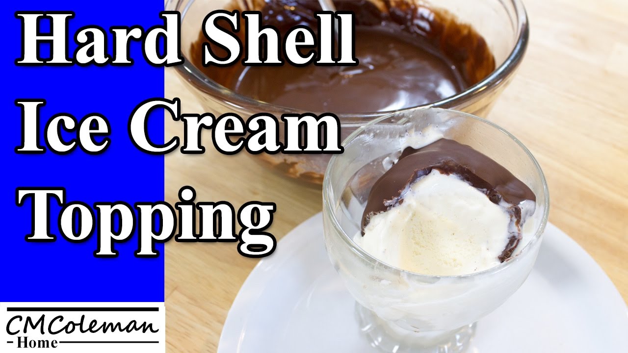 Homemade Hard Shell Chocolate Ice Cream Topping YouTube