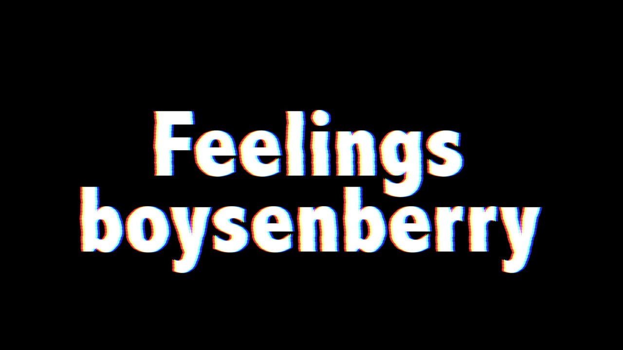 boysenberry- feelings (official music video)