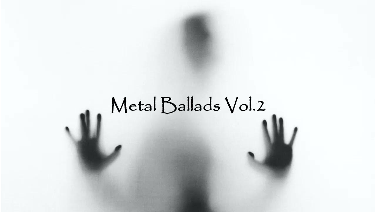 Metal Ballads Vol.2 Metal Ballads Vol.2