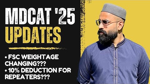 MDCAT 2025 Latest Updates | FSc Weightage Changing? Marks Deduction For Repeaters?