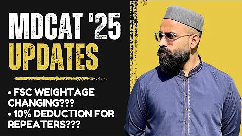 MDCAT 2025 Latest Updates | FSc Weightage Changing? Marks Deduction For Repeaters?