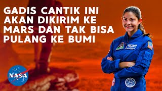 FAKTA PENGIRIMAN MANUSIA PERTAMA KE PLANET MARS | Alyssa Carson