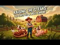Raising the Steaks: 30 Days to a Meat Empire