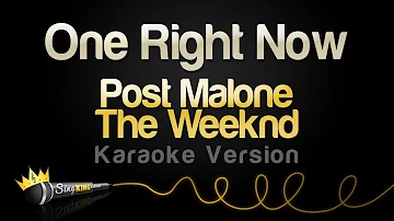 Post Malone, The Weeknd - One Right Now (Karaoke Version)