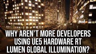 Why Aren't More Developers Using Unreal Engine 5 Hardware RT Lumen? screenshot 4