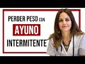 AYUNO INTERMITENTE: Mucho más que perder peso