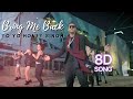 BRINGE ME BACK | 8D SONG | YO YO HONEY SINGH