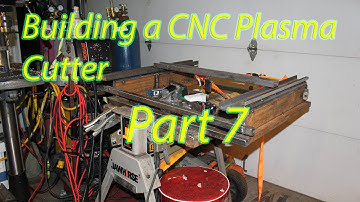 Homemade CNC Plasma Build (Part 7)
