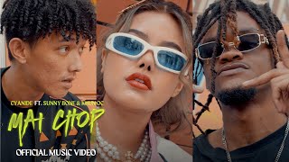 CYANIDE - MAI CHOP feat. SUNNYBONE, KHUN OC Prod.by SPATCHIES (Official Music Video)