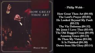 Philip Webb - How Great Thou Art (2014) and Aditional Tracks