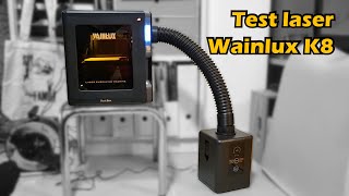 Test graveuse laser Wainlux K8