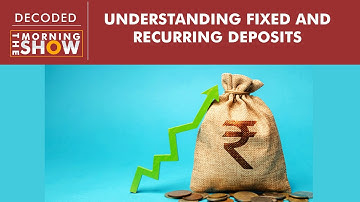 What is Fixed Deposits and Recurring Deposits