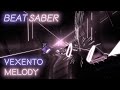 [Beat Saber] Vexento - Melody (Expert)