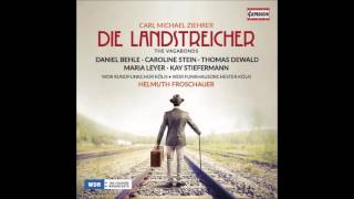 Carl Michael Ziehrer - Die Landstreicher, 05. Act I - Weit hint' steht am Bach