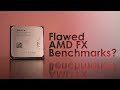 AMD's FX Processors Were Very Underestimated - The Truth of AMD FX