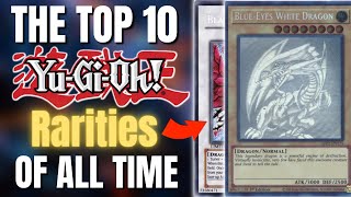 Top 10 Best YU-GI-OH Rarities Of All Time