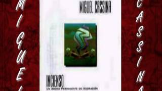 Miniatura de vídeo de "MIGUEL CASSINA--EN TU PAZ"