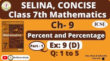Class 7th ICSE || Selina Math || Ch-9 Percent and Percentage Ex: 9 (D) Ques: 1 to 5