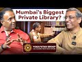 Podcast 05  the key to success  mumbais biggest private library ft dr rajendra pratap singh