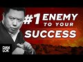 The #1 Enemy Holding You Back From Success