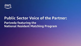 NRMP works with Pariveda and AWS to increase the long-term viability of their matching services
