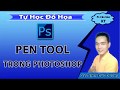 Pen Tool trong photoshop - Hướng dẫn sử dụng Pen Tool | Tự Học Đồ Hoạ