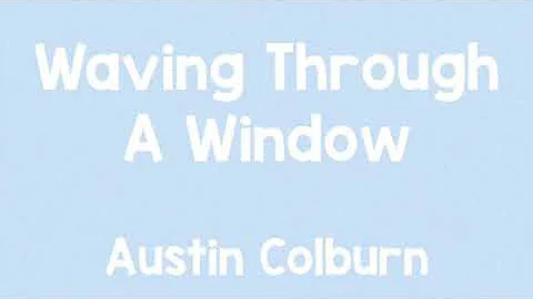 Austin Colburn - Waving Through A Window (Cover)