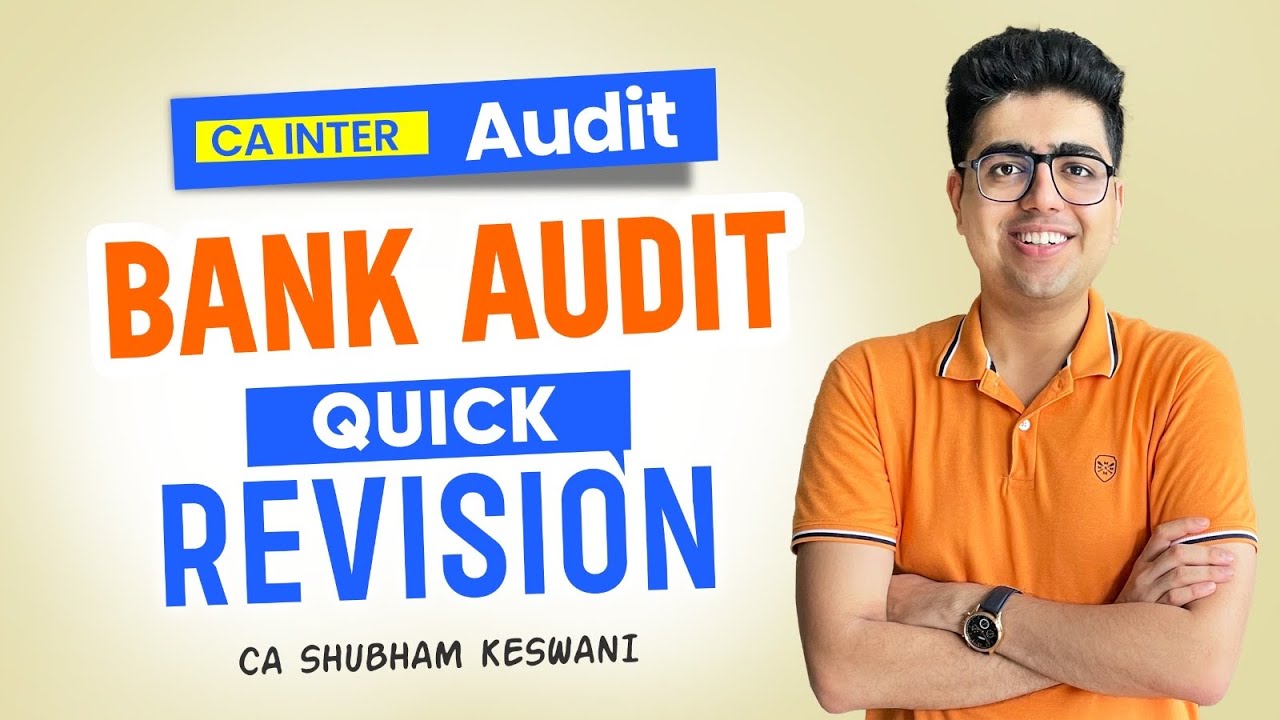 Bank Audit Quick Last Day Revision | CA Inter Audit | CA Shubham Keswani (AIR 8)