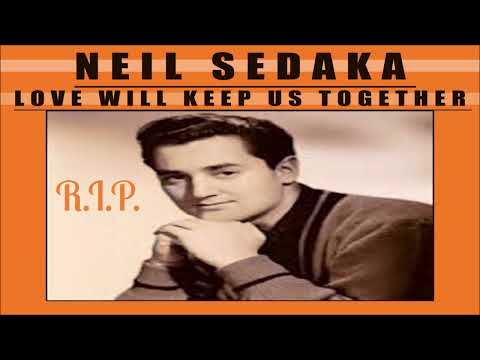 R I P Neil Sedaka~ " Love Will Keep Us Together " 🙏💙