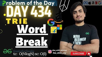 D-434 Word Break (Trie) (Google) | GFG POTD | Geeks for Geeks |  Problem of the Day | 20 Feb