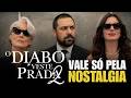 O DIABO VESTE PRADA 2 - A volta por cima de Anne Hathaway | CRÍTICA DO FILME