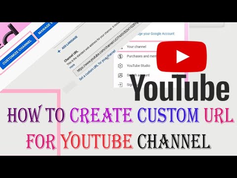 How to Create a custom URL for YouTube channel - YouTube