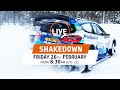 Shakedown LIVE! WRC Arctic Rally Finland 2021 Powered by CapitalBox