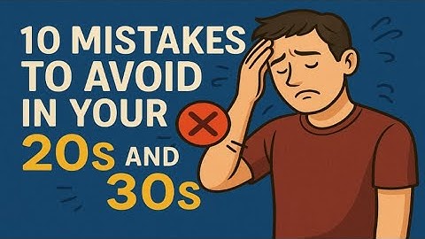 10 Financial Mistakes to Avoid in Your 20s & 30s