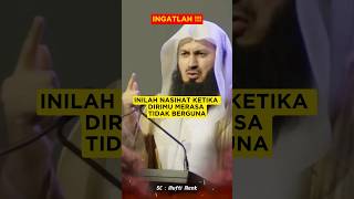 INILAH NASIHAT KETIKA DIRIMU MERASA TIDAK BERGUNA‼️ #shorts #kisahinspiratif #muftimenk #dakwahislam