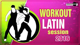 Workout Latin Session 2016 - latin music workout steps at home