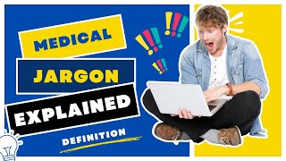 What is Medical Jargon?