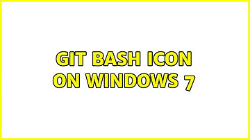 git bash icon on windows 7 (3 Solutions!!)
