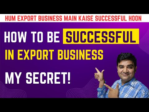 Hum Export Business Main Kaise Successful Hoon | How to be Successful in Export Business | #exporter