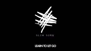 St Lundi - Learn To Let Go (Slowed)