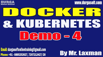 DOCKER & KUBERNETES tutorials || Demo - 4 || by Mr. Laxman On 19-10-2022 @8AM IST