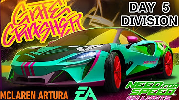 NFS NO LIMITS : DIVISION | DAY 5 | GATE CRASHER | MCLAREN ARTURA HUNT | ANDROID & IOS GAMEPLAY 📱🏎️🦾