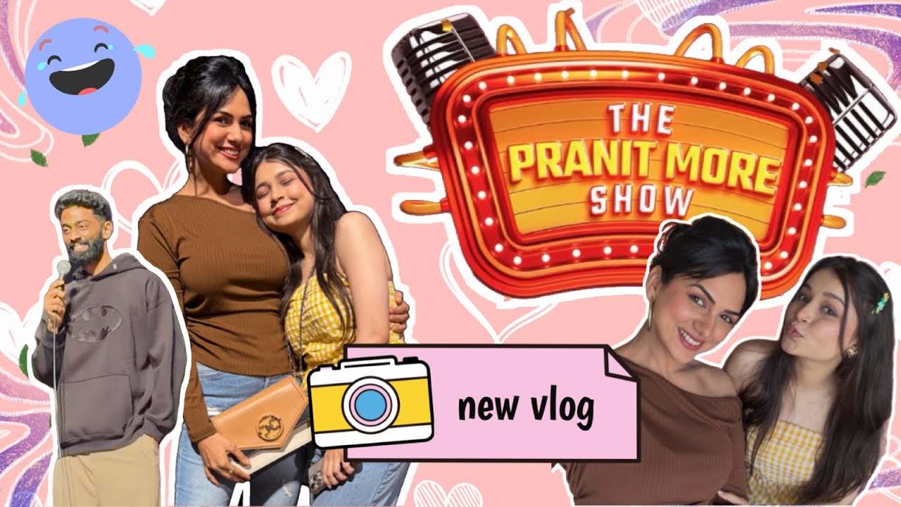 Random Vlogging karte hua pahoche The Pranit More Show dekhne