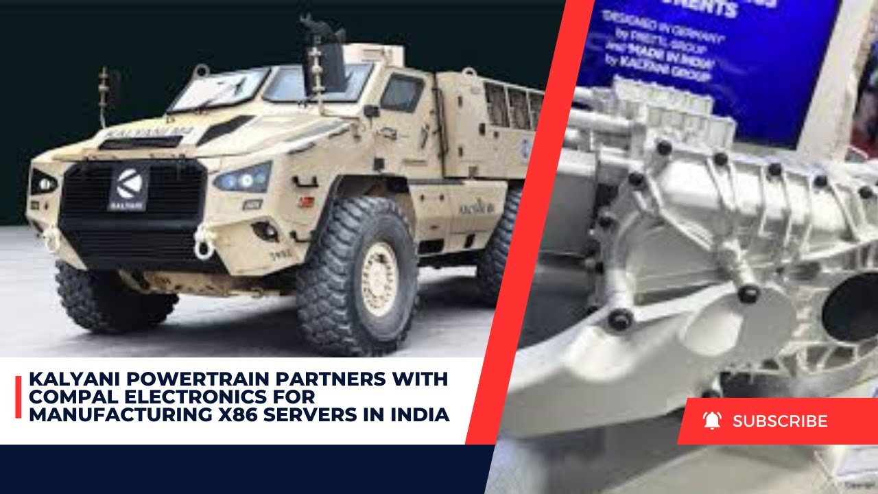 Kalyani Powertrain Partners with Compal Electronics for Manufacturing X86 Servers in India