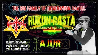 Rukun Rasta - Ajur - Live Gaatel Banyutengah Gresik