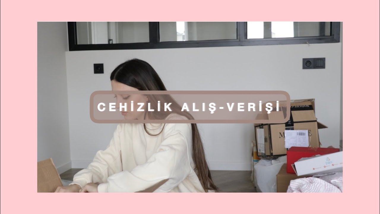 CEHİZ ALIŞ-VERİŞİM, İKİNCİ HİSSƏ 🛍 / CEHİZLƏRİMİ SİZİNLƏ BİRLİKDƏ AÇIRAM