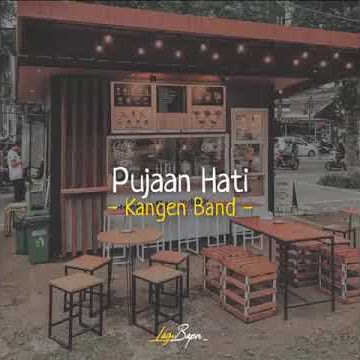 Story wa' lagu Pujaan Hati-Kangen Band-