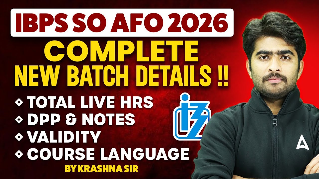 IBPS SO AFO 2026 | COMPLETE NEW BATCH DETAILS | TOTAL LIVE HRS ,DPP & NOTES,COURSE LANGUAGE