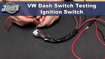 JBugs - VW Dash Switch Testing - Ignition Switch
