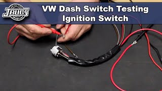 JBugs - VW Dash Switch Testing - Ignition Switch